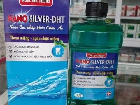 Nước súc miệng Nano Silver bị buộc thu hồi